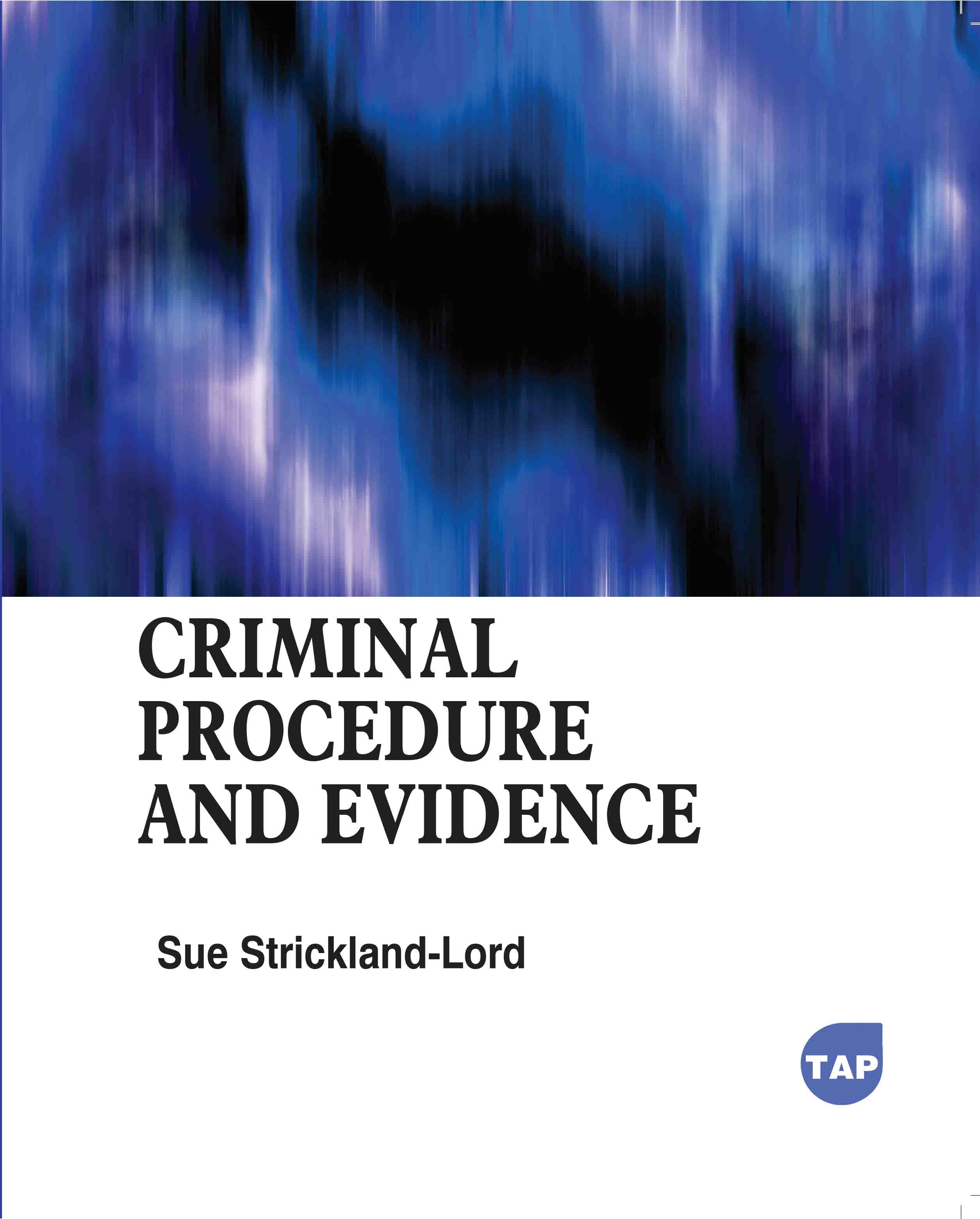 Criminal Procedure and Evidence